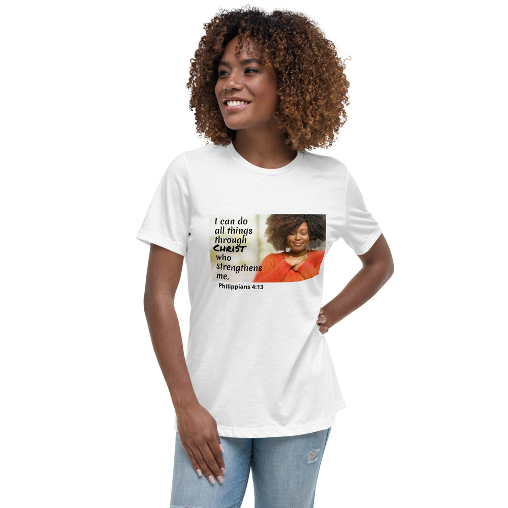 "THROUGH CHRIST" - Philippians 4:13 Women's Relaxed T-Shirt - EmbraceU2 T-SHIRT